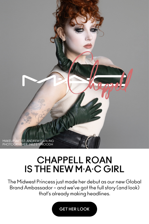 M.A.C Chappell | Chappel Roan is the new M.A.C girl | The midwest princess just made her debut as our new Global Brand Ambassador - and we've got the full story (and look) that's already making headlines. | GET HER LOOK
