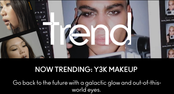 Trend | Now Trending: Y3K Makeup | Go back to the future with a galactic glow and out-of-this-world eyes.