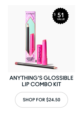 $51 VALUE | ANYTHING'S GLOSSIBLE LIP COMBO KIT | SHOP FOR $24.50