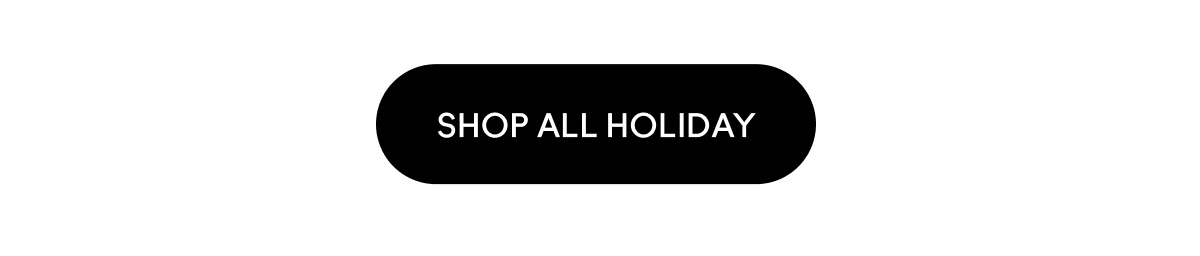 SHOP ALL HOLIDAY