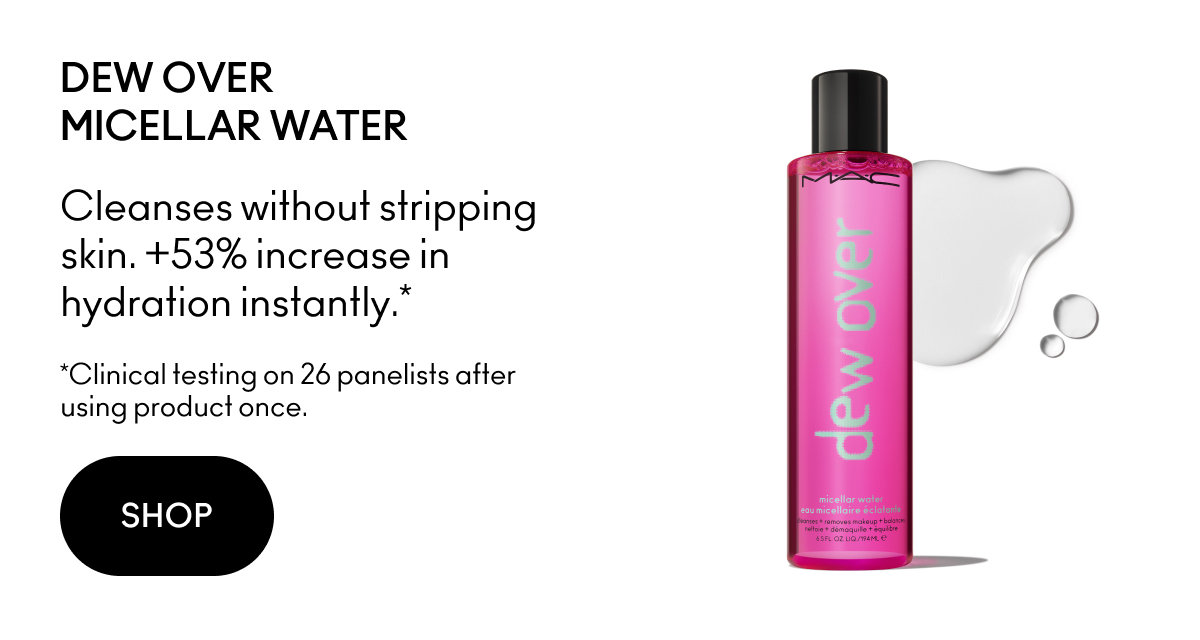 DEW OVER MICELLAR WATER | Cleanses without stripping skin. +53% increase in hydration instantly.* | *Clinical testing on 26 panelists after using product once. | SHOP