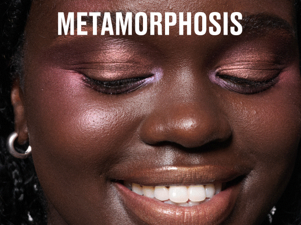 METAMORPHOSIS