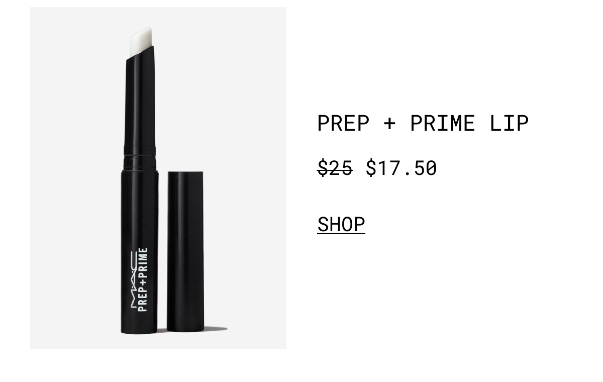 PREP +PRIME LIP | $17.50 | SHOP