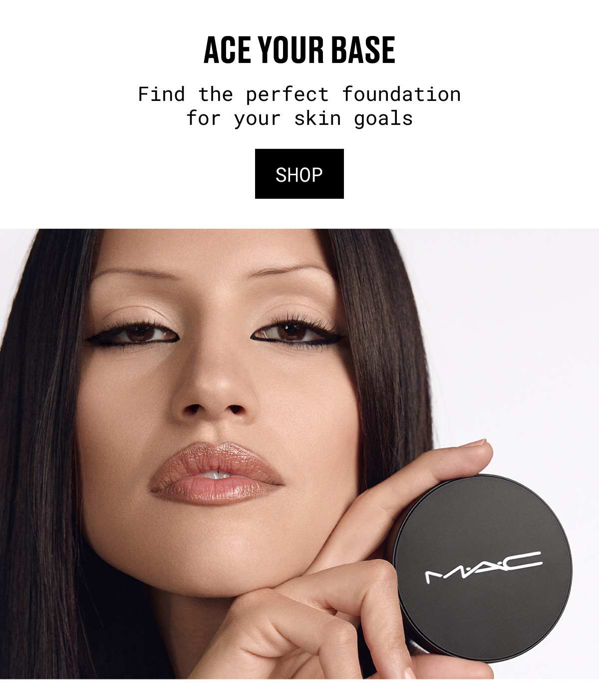 ACE YOUR BASE | Find the perfect foundation for your skin goals | SHOP