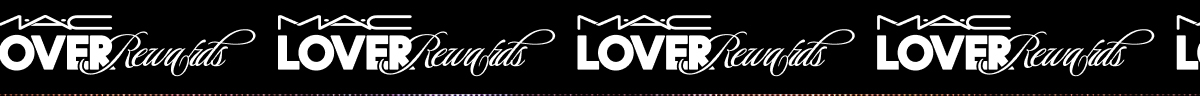 M·A·C Lover Rewards