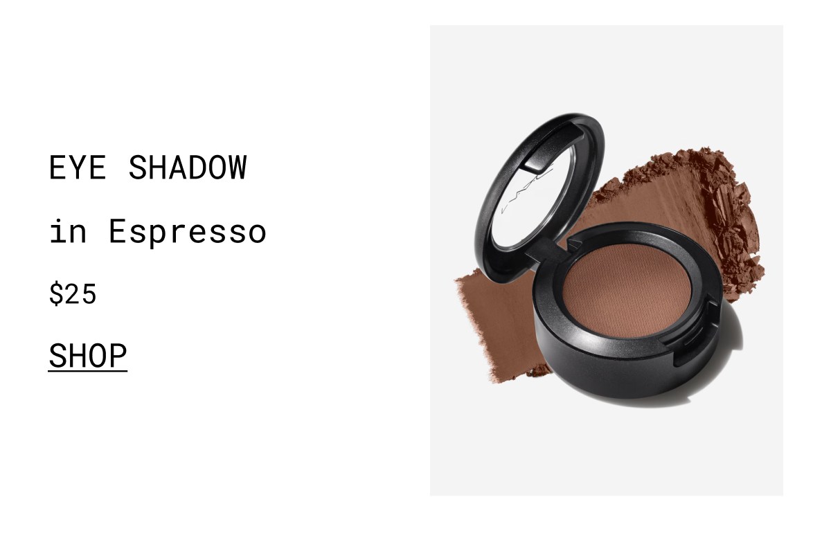 EYE SHADOW in Espresso $25 | SHOP
