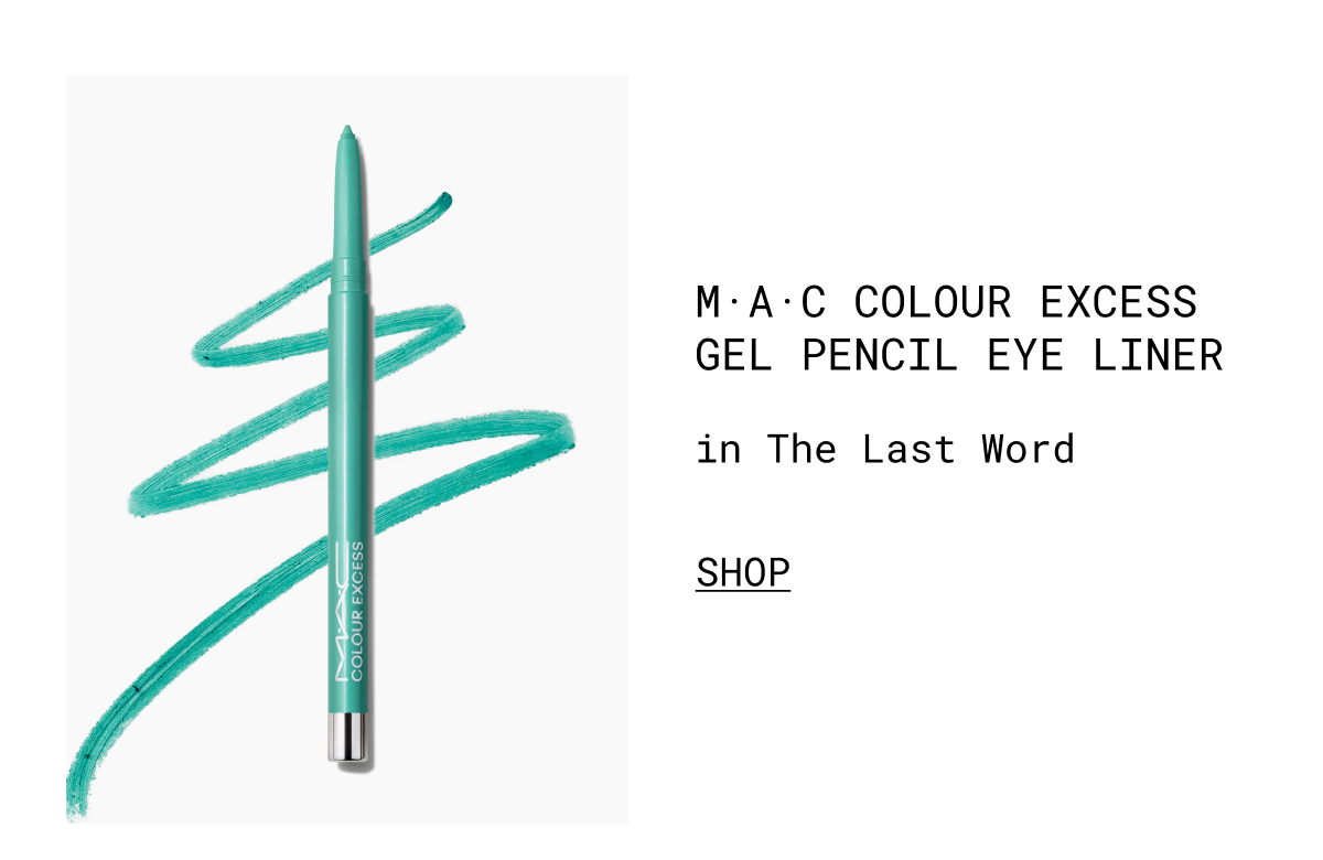 M.A.C COLOUR EXCESS GEL PENCIL EYE LINER | in The Last Word | SHOP