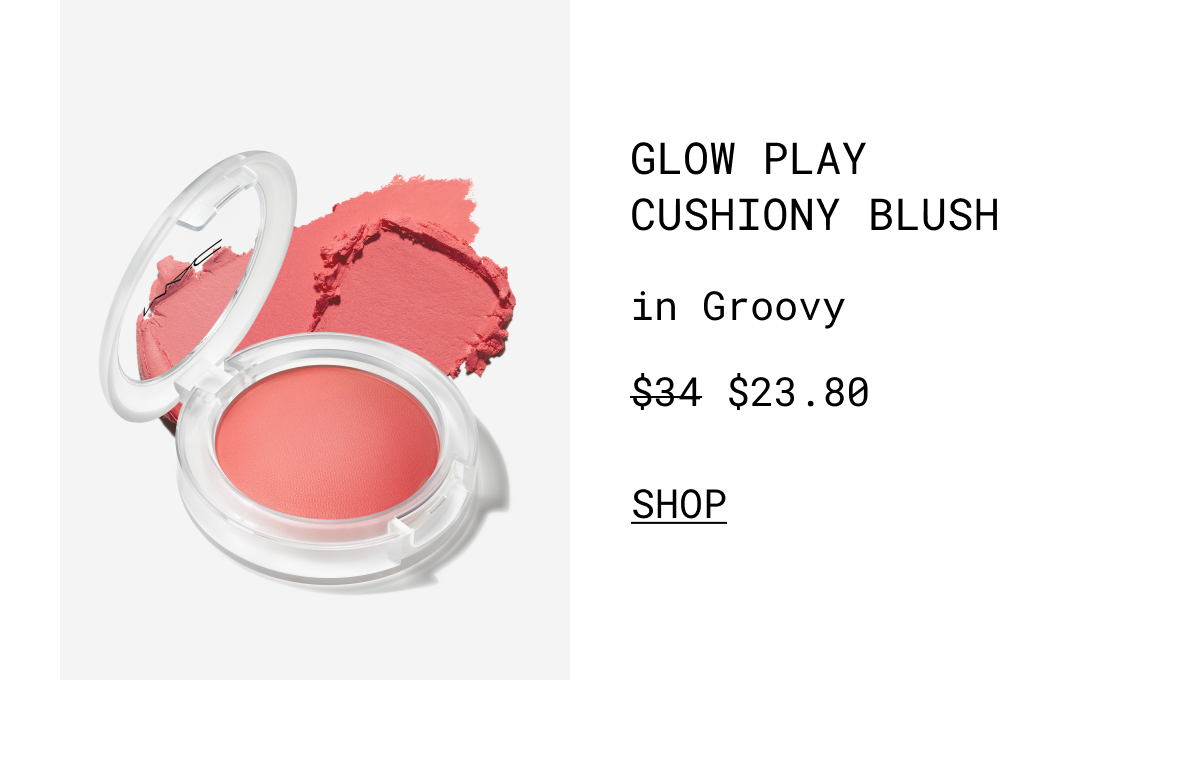 GLOW PLAY CUSHIONY BLUSH | in Groovy | $23.80 | SHOP