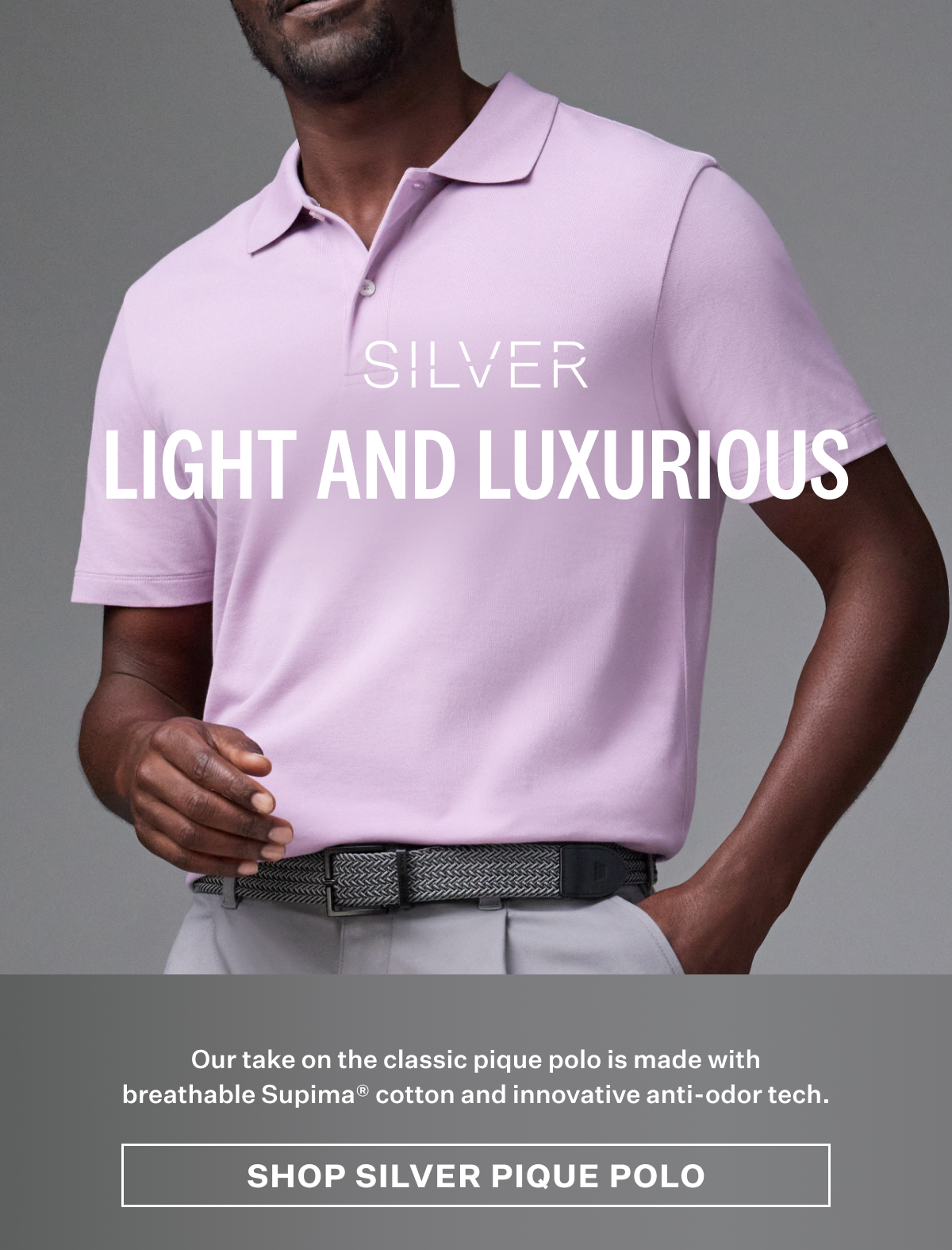 Silver. Light And Luxurious. Shop Silver Pique Polo