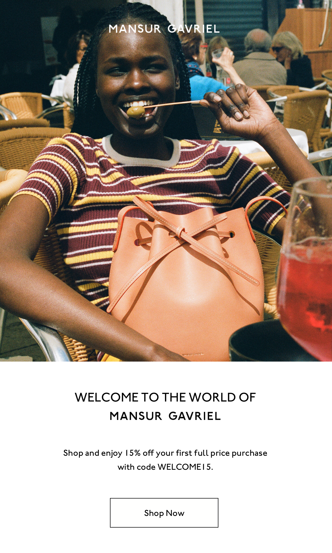 Welcome to the world of Mansur Gavriel: Shop and enjoy 15% off your first full price purchase with code WELCOME15.