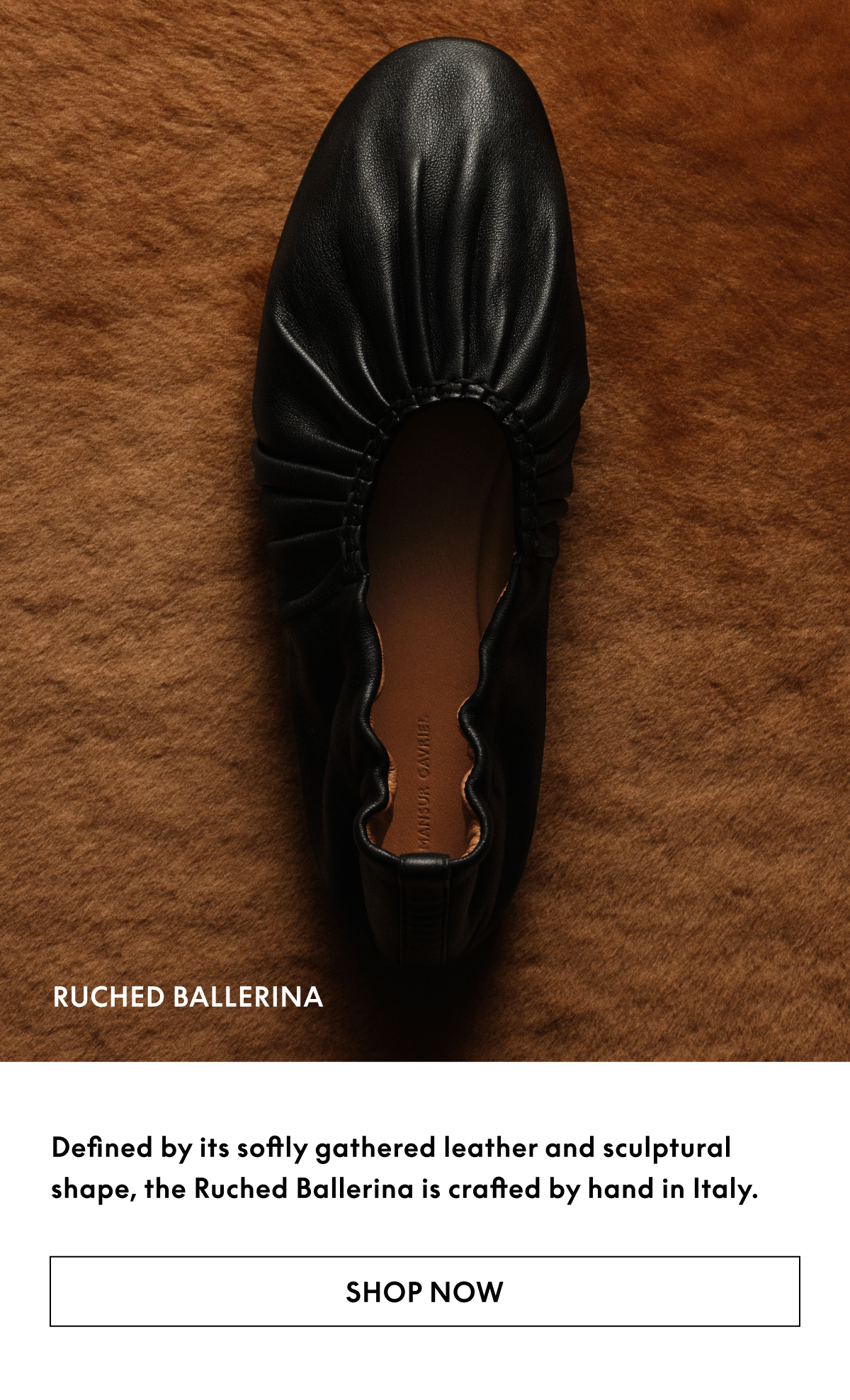 Defined by its softly gathered leather and sculptural shape, the Ruched Ballerina is crafted by hand in Italy.