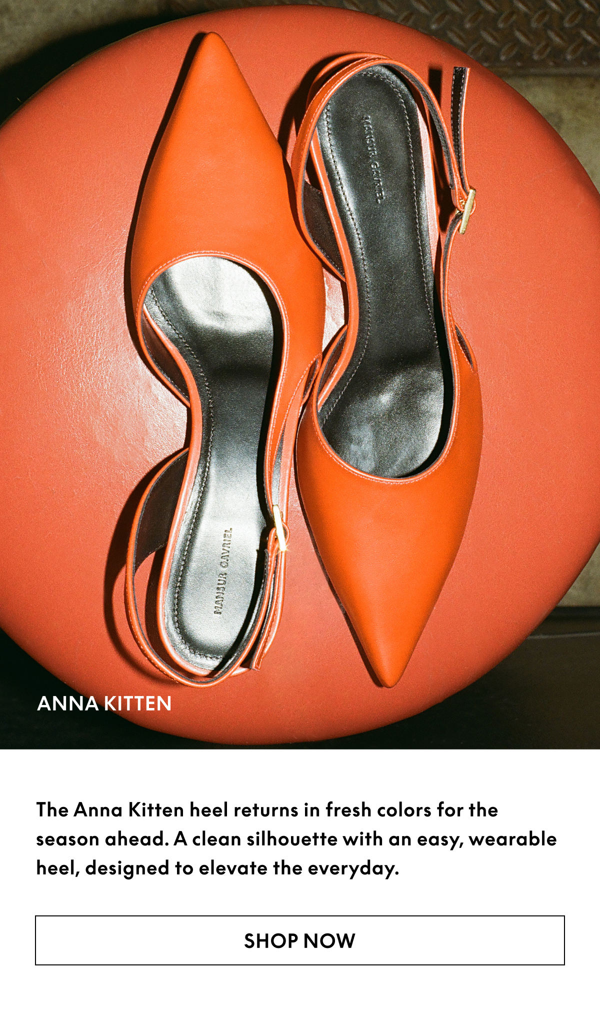 The Anna Kitten heel returns in fresh colors for the season ahead. 