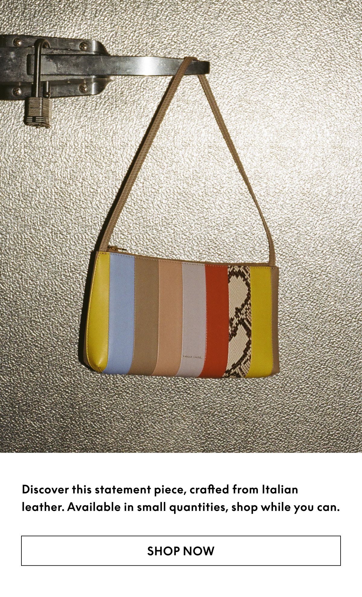 Discover this statement piece, crafted from Italian leather. Crafted in small quantities, shop while you can.