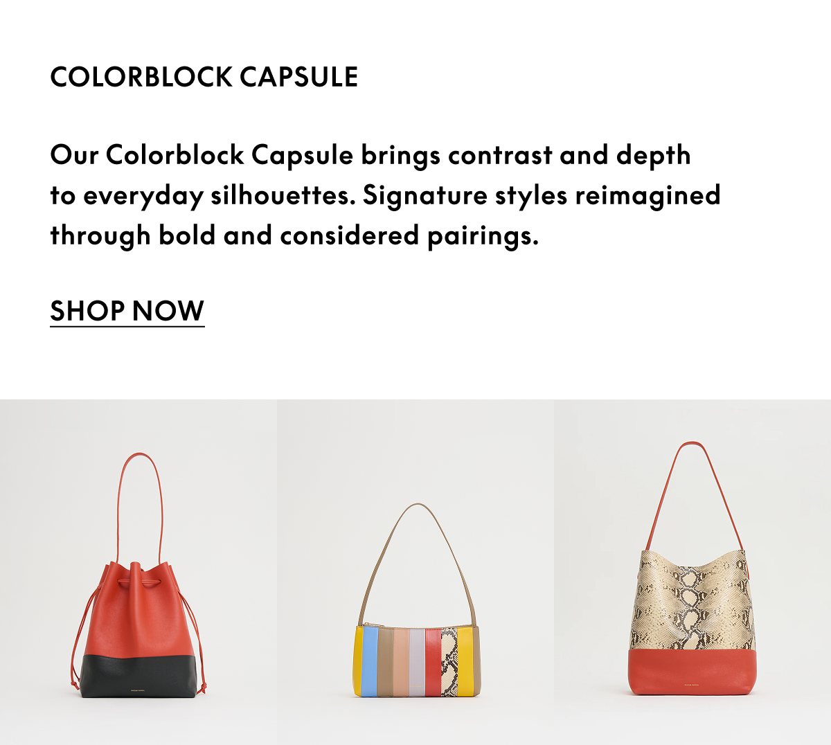 Signature styles reimagined through bold and considered pairings.