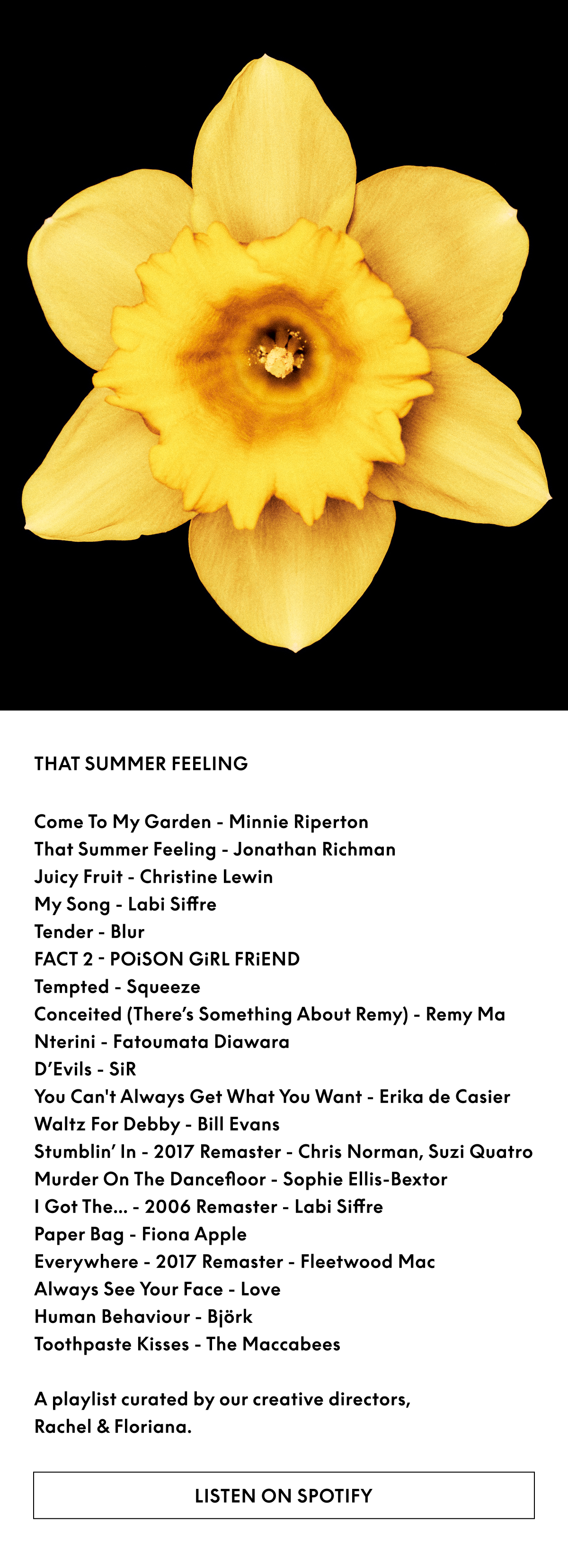That summer feeling. A playlist curated by our creative directors, Rachel & Floriana.
