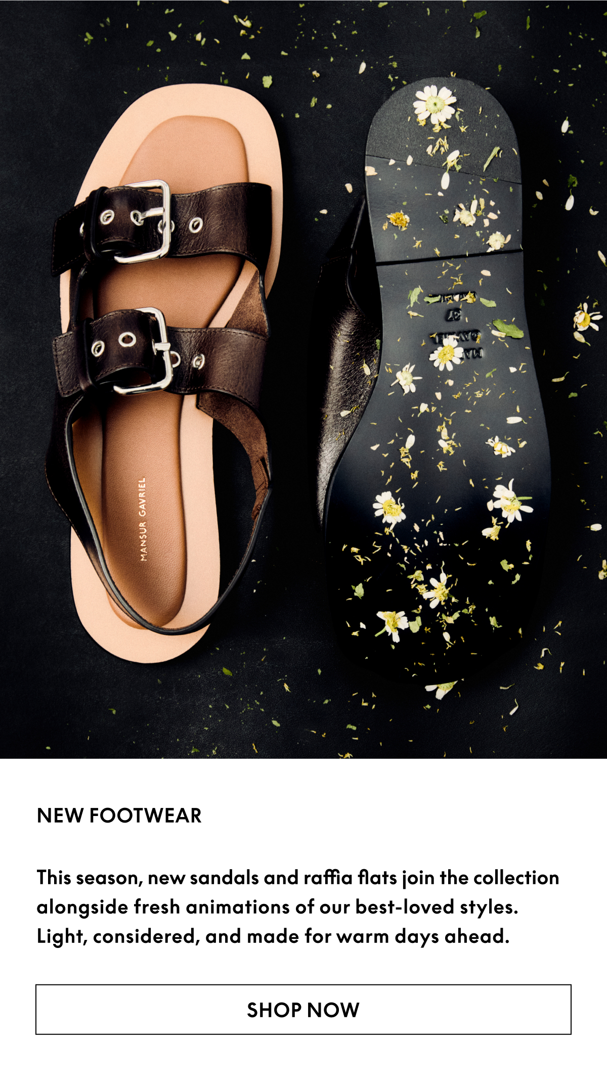 This season, new sandals and raffia flats join the collection alongside fresh animations of our best-loved styles.
