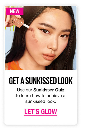 GET A SUNKISSED LOOK