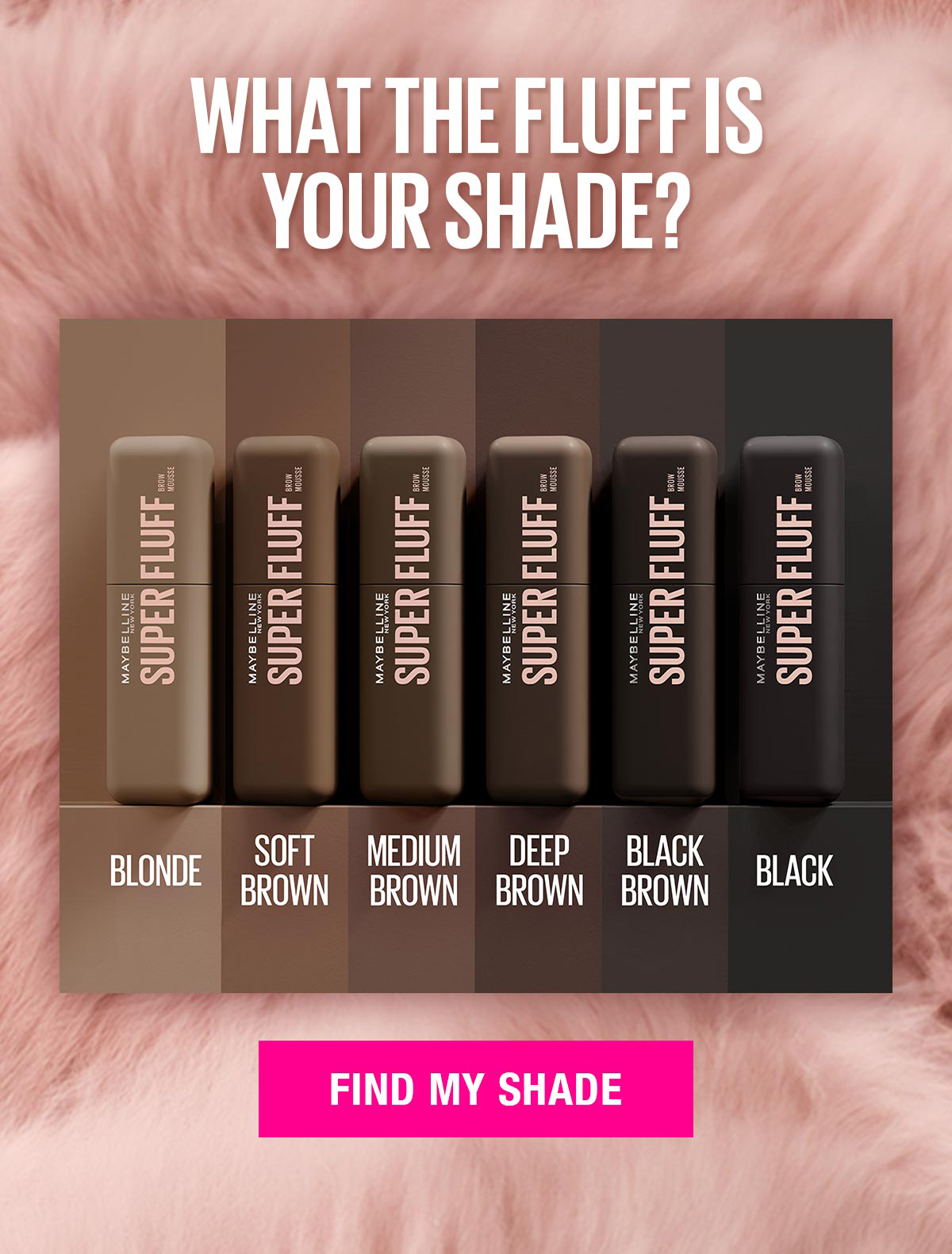 What The Fluff Is Your Shade?