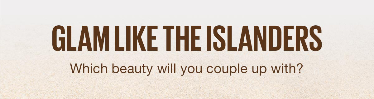 Glam Like The Islanders
