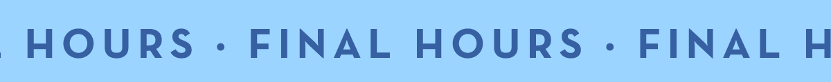 FINAL HOURS