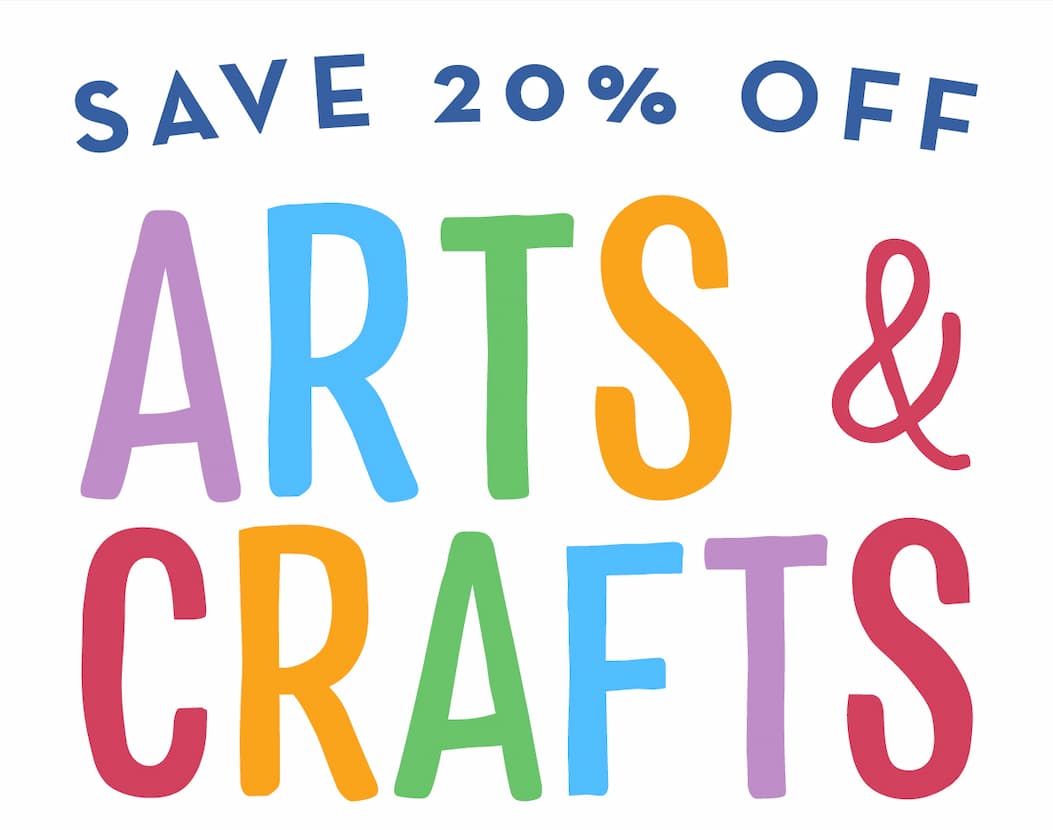 Save 20% OFF Arts & Crafts
