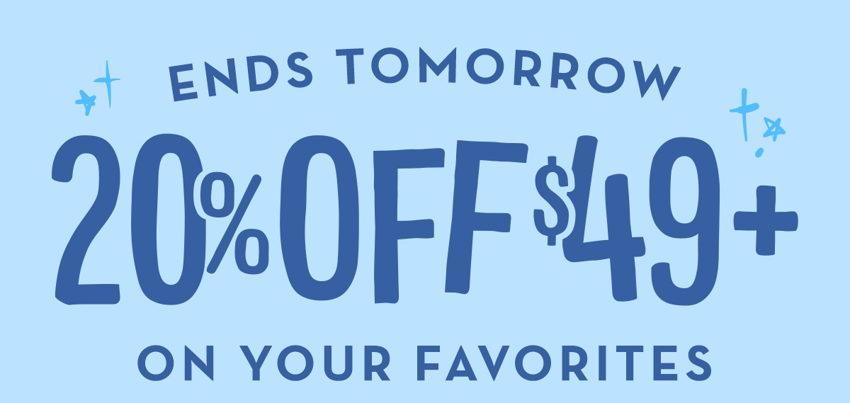 20% Off $49+ on Your Favorites - Ends Tomorrow! 
