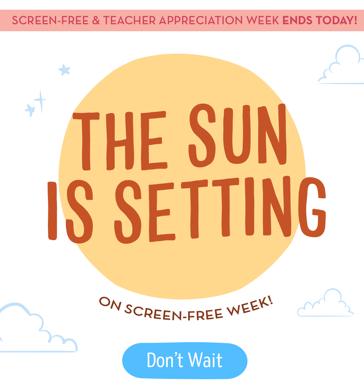 The Sun Is Setting - Don't Wait