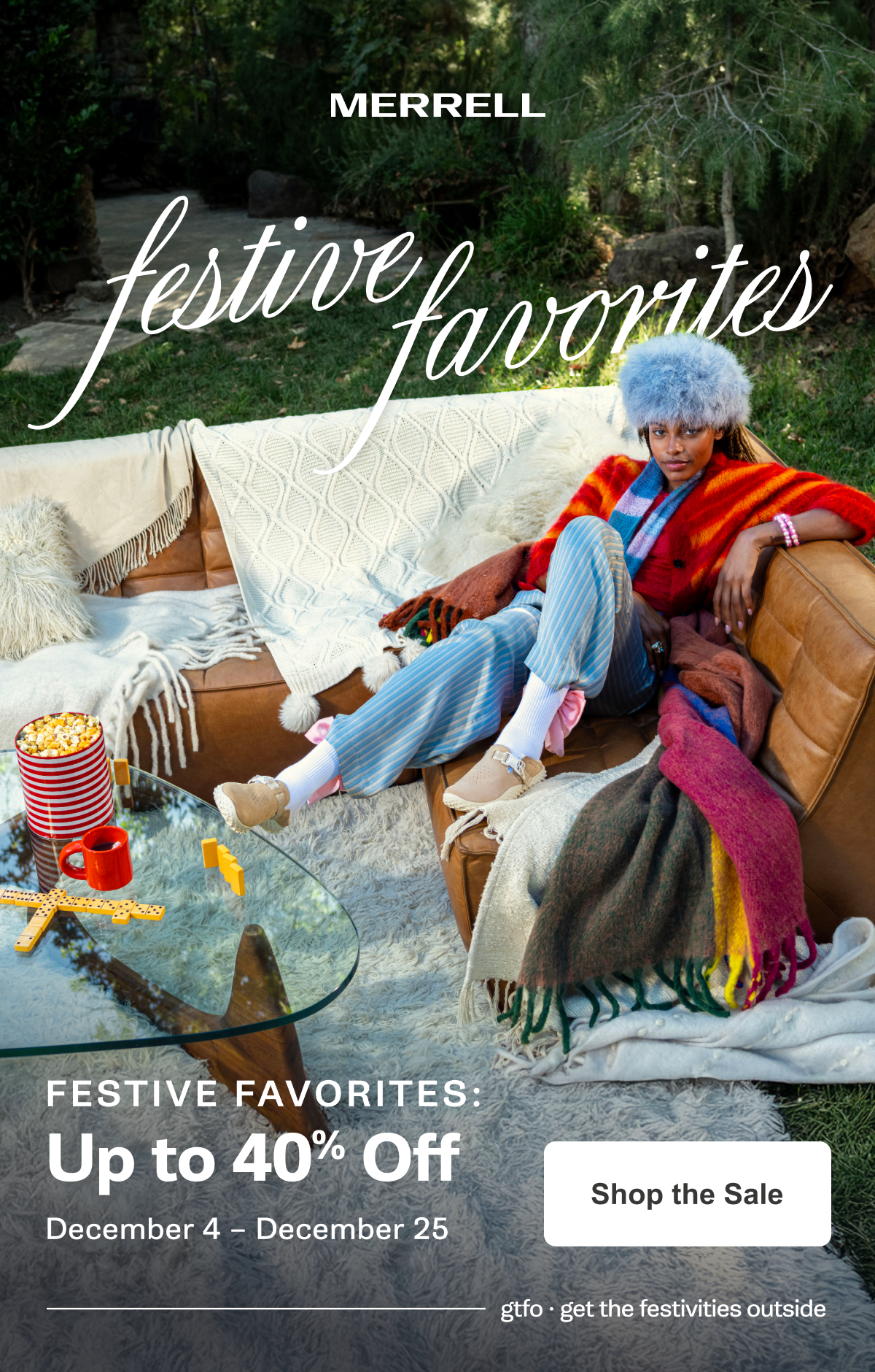MERRELL - Festive Favorites:  Up to 40% Off. December 4 – December 25. [Shop the Sale]