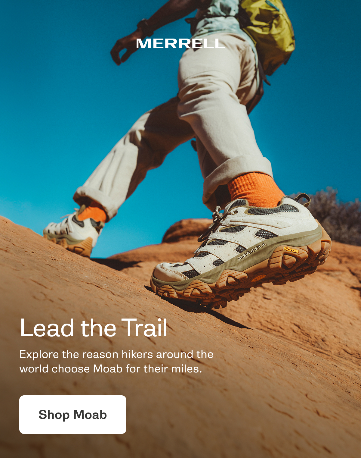 MERRELL - Lead the Trail - Explore the reason hikers around the world choose Moab for their miles. [Shop Moab]