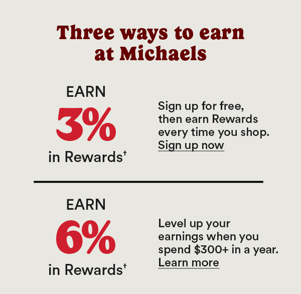 Three ways to earn at Michaels