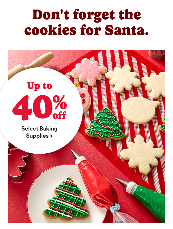 Up to 40% off Select Baking Supplies >