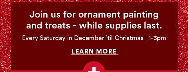 Enjoy free festive crafting. Join us for ornament painting and treats while supplies last. Every Saturday in December til Christmas 1-3pm. Learn more. Plus join us for FRE online kids' classes and pre-recorded videos and more now thru 12/27. sign up