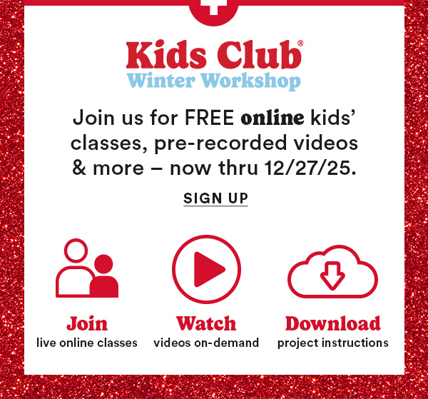 Enjoy free festive crafting. Join us for ornament painting and treats while supplies last. Every Saturday in December til Christmas 1-3pm. Learn more. Plus join us for FRE online kids' classes and pre-recorded videos and more now thru 12/27. sign up