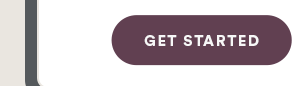 GET STARTED