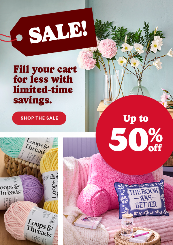 SALE! Fill your cart for less with limited-time savings. Up to 50% off Shop the sale