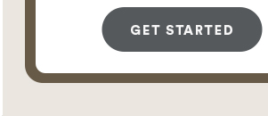 GET STARTED