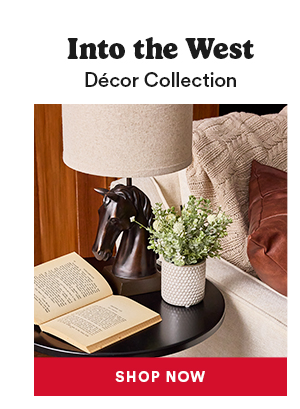 Into the West Décor Collection SHOP NOW