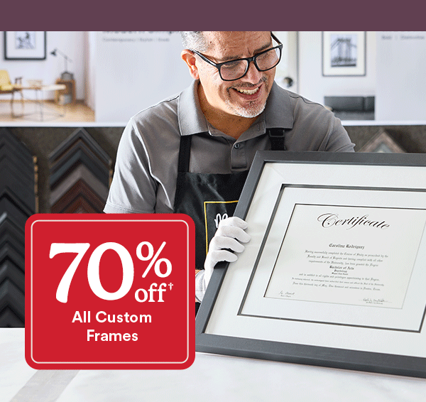 70% off All Custom Frames.