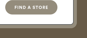 Find a store.