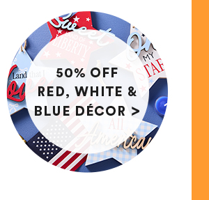 50% off red, white and blue decor