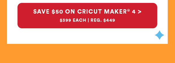 Save $50 on Cricut Maker 4