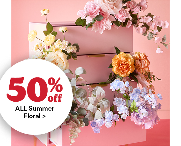 50% off all summer floral >