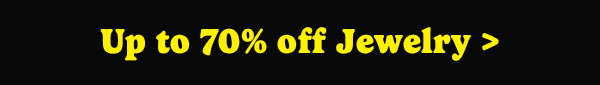 Up to 70% Off Jewelry.