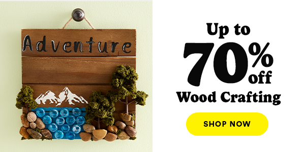 Up to 70% off Wood Crafting Shop Now