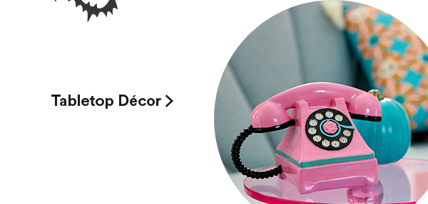 40% off Tabletop Decor >
