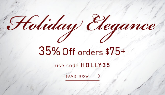 use code HOLLY35 and Save 35% Off orders $75+