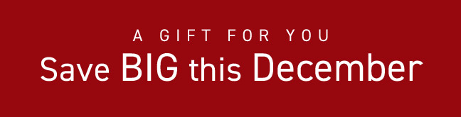Save BIG this December