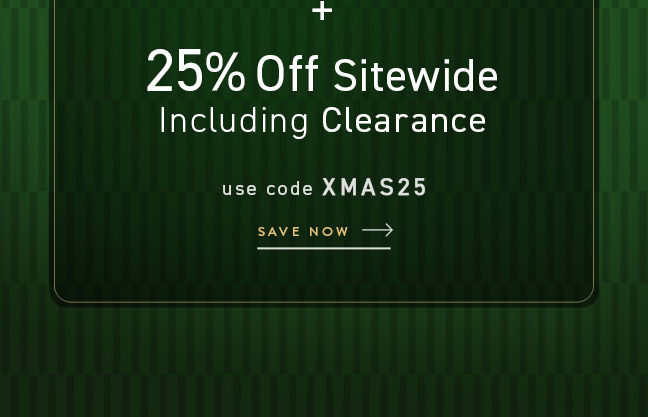 Plus, 25% Off Sitewide Including Clearance with code XMAS25