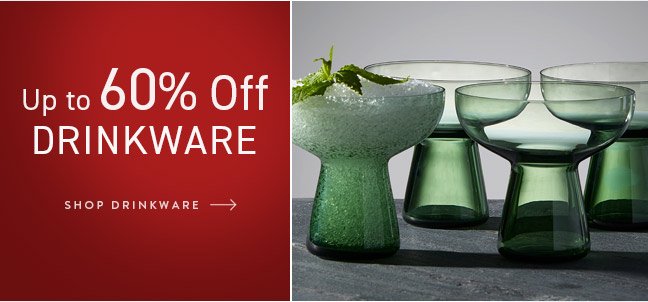 Shop Drinkware and Save up to 60% Off