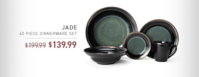 Jade 40 Piece Dinnerware Set NOW $139.99